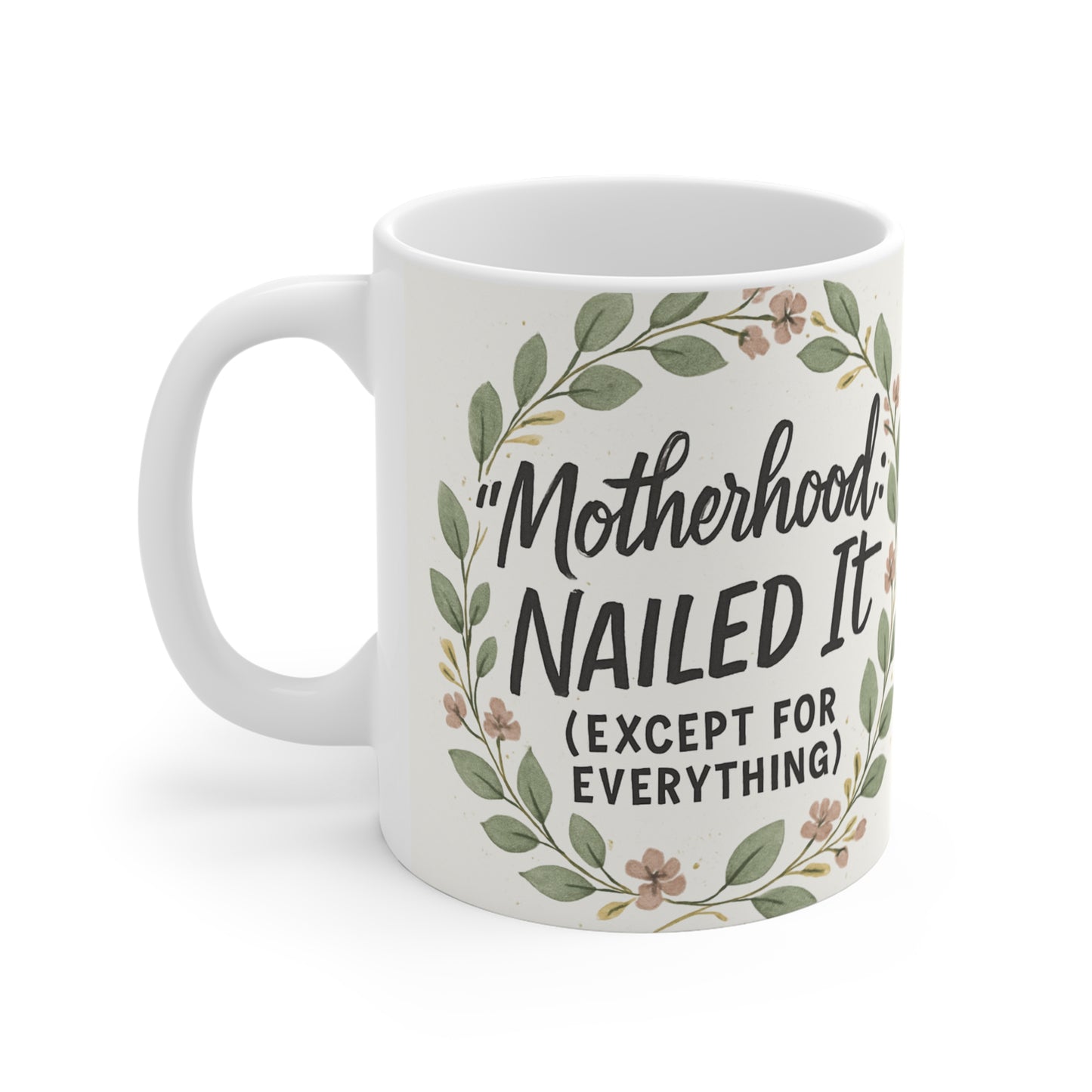 Motherhood Mug - Perfect Gift for Moms, Cute Coffee Cup, Floral Design, Funny Mom Mug, Gifts for Mother's Day