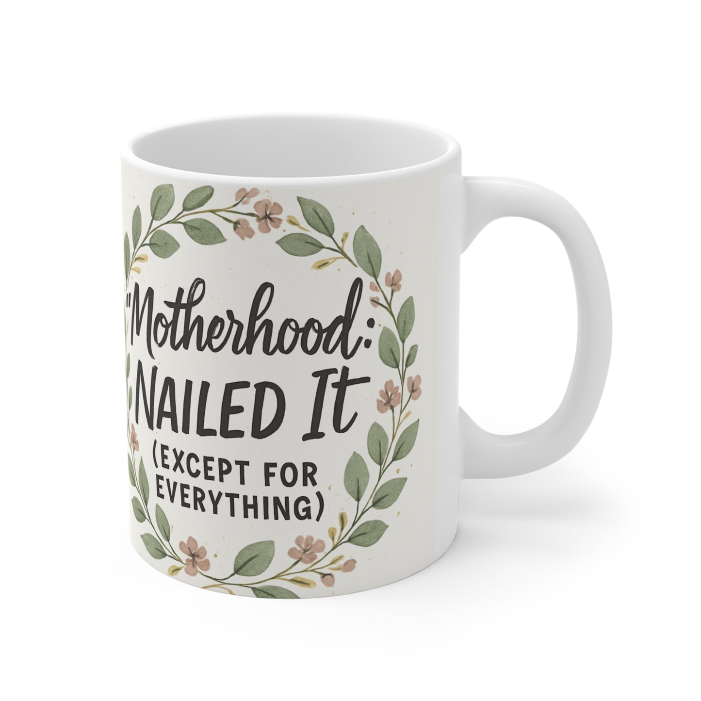 Motherhood Mug - Perfect Gift for Moms, Cute Coffee Cup, Floral Design, Funny Mom Mug, Gifts for Mother's Day